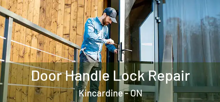 Door Handle Lock Repair Kincardine - ON