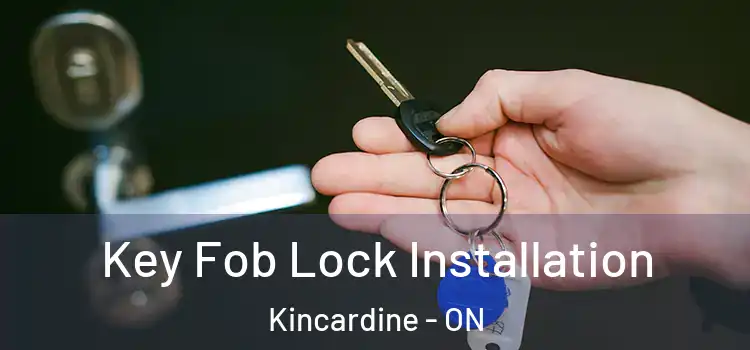 Key Fob Lock Installation Kincardine - ON