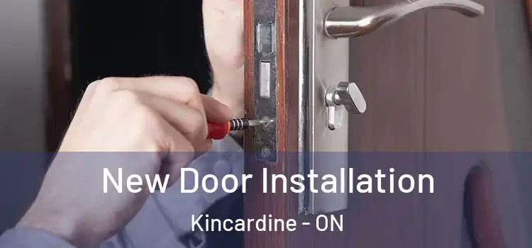 New Door Installation Kincardine - ON