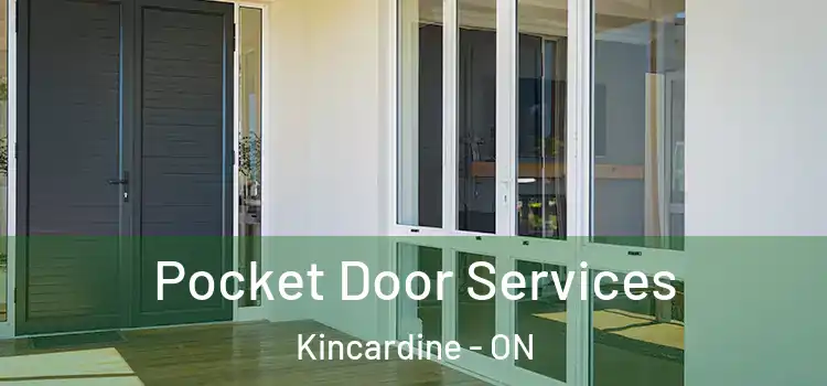 Pocket Door Services Kincardine - ON