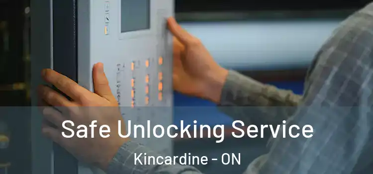 Safe Unlocking Service Kincardine - ON