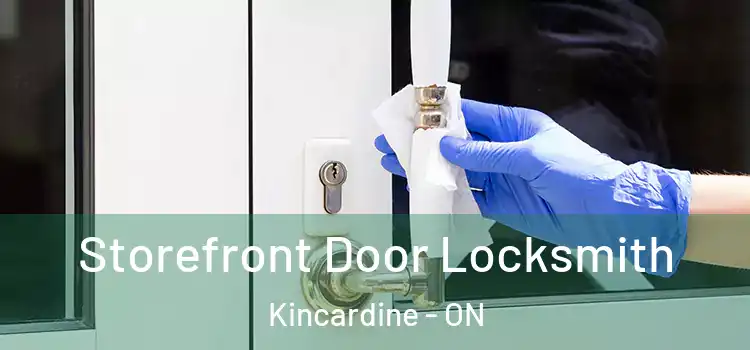 Storefront Door Locksmith Kincardine - ON