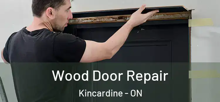 Wood Door Repair Kincardine - ON
